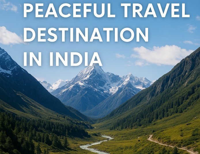 Why Sikkim Is the Most Peaceful Travel Destination in India